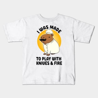 I was made to play with Knives and Fire Capybara Chef Kids T-Shirt